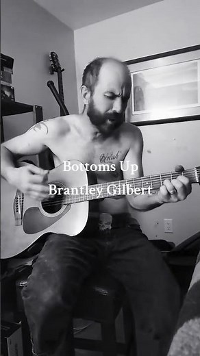 Brantley Gilbert - Bottoms Up