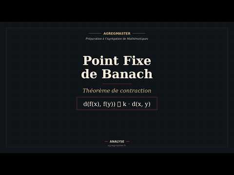 Point fixe de Banach — AgregMaster