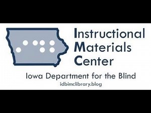 Iowa Library for the Blind and Print Disabled and Instructional Materials Center Overview 2023