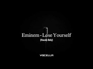 Eminem - Lose Yourself (Acapella/Vocals Only)