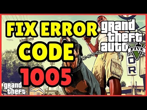 How To Fix GTA 5 Error Code 1005 – Easy Solutions & Full Guide [2025]