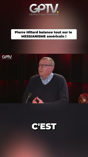 Pierre Hillard balance tout sur le MESSIANISME américain !