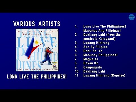 (Official Full Album) Long Live the Philippines! Mabuhay Ang Pilipinas!