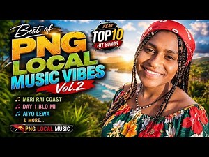 BEST OF PNG LOCAL MUSIC VIBES VOL.3 | Mix Feelings PNG Local Songs ❤️ | Dopo Yokir Pinjar