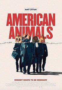 Movie Review – American Animals (2018)