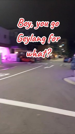 Geylang Singapore Nightlife Exploration