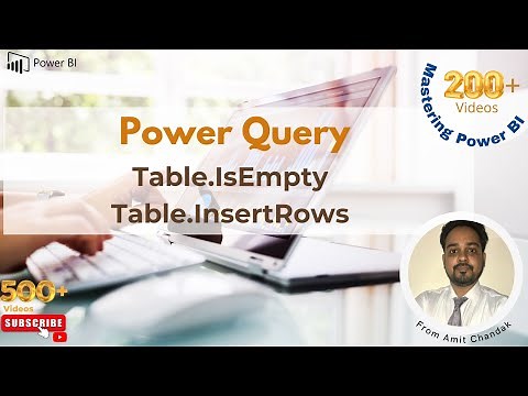 Power BI Beginners 205: Power Query Table.IsEmpty, Table.InsertRows