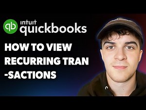 How to View Recurring Transactions in Quickbooks (Full 2025 Guide)