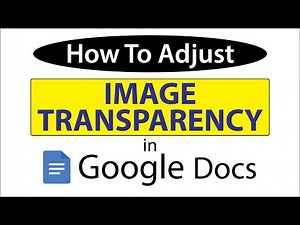 How To Adjust An Images Transparency In Google Docs | PC | 👍