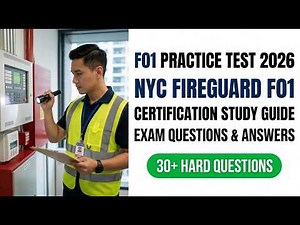 2026 NYC F01 Fireguard Practice Test: Full FDNY Certification Study Guide and Exam Prep