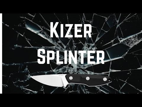 A Closer Look: Kizer Splinter