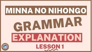 Japanese Grammar Explanation Lesson 1 Japanese Learning Hub Your Gateway To Fluency Mp3 & Mp4 Download