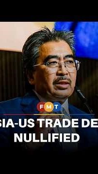 Johari confirms Malaysia-US trade deal nullified