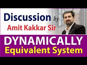 Dynamically Equivalent System | Discussion by Amit Kakkar Sir | MADE EASY Faculty