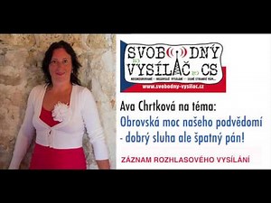 Svobodný vysílač: Ava Chrtková - Moc podvědomí