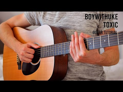 BoyWithUke - Toxic EASY Guitar Tutorial With Chords / Lyrics