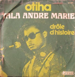 Tala Andre Marie - Otiha / Drôle D'Histoire