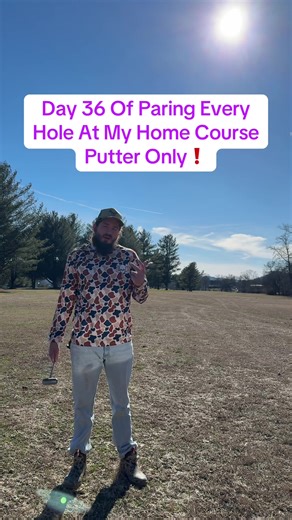 Day 36 of Paring Every Hole with Putter Only