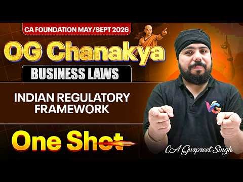 Indian Regulatory Framework | Business Laws One Shot | CA Foundation May/Sep 2026 |CA Gurpreet Singh