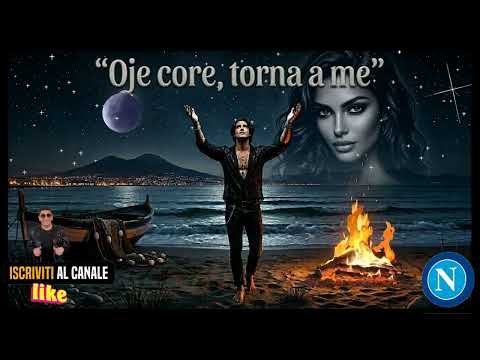 “Oje core, torna a me” Dance Remix Napoli 2 0 Lorenzo Marefuoco