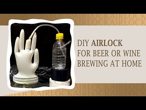 DIY AIRLOCK FOR BEER OR WINE BREWING AT HOME