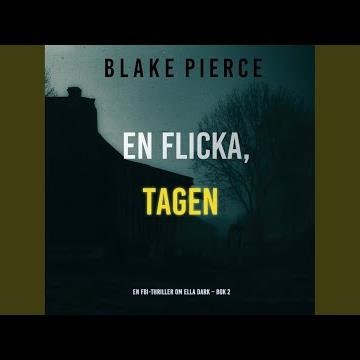 Chapter 230 - En flicka, tagen (En FBI-thriller om Ella Dark - Bok 2)
