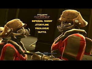 STAR WARS: The Old Republic Imperial Agent Storyline Part 1 - Prologue: Hutta