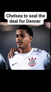 Chelsea are ready to seal the deal for Brazilian fullback Denner Evangelista from Corinthians. #football #soccer #Chelsea #Corinthians #viralreelsfb #viralreelsシ | Football Fans Arena