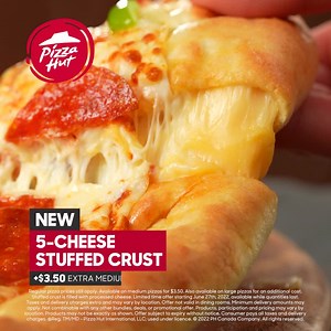 Get our new 5-Cheese or Hot & Spicy Habenero Stuffed Crust on any medium or large pizzas. Only $3.50 extra on mediums. Limited Time Only. | Pizza Hut