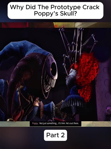 Why Did The Prototype Crack Poppy’s Skull#explained #poppyplaytime #poppyplaytimechapter5 #gametheory #prototype