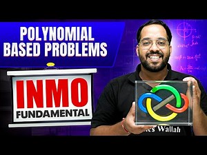 INMO Fundamentals: Polynomial Based Problems 🔥 | Complete Basics for INMO 💪