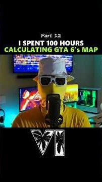I Spent 100 Hours Calculating GTA 6’s Map (Pt. 12)🤯