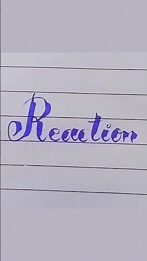 How to write "Reaction"in calligraphy|