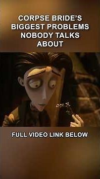 Corpse Bride's Biggest Problems Nobody Talks About #CorpseBride #TimBurton #filmanalysis