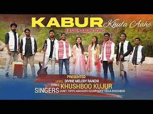 Sadri Easter Song // Kabur Khula Aahe //Divine Melody Ranchi // Full video || 2021