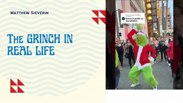 The GRINCH IN REAL LIFE