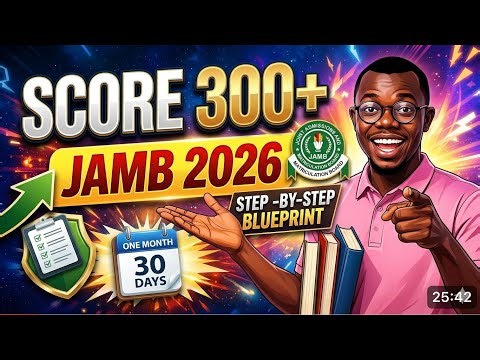 How to Score 300+ in JAMB 2026 (Step-by-Step Blueprint)