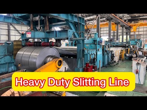Heavy Gauge Slitting line | Heavy Duty Slitting Line