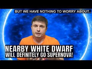 Nearby White Dwarf Will Definitely Go Supernova But Not Any Time Soon
