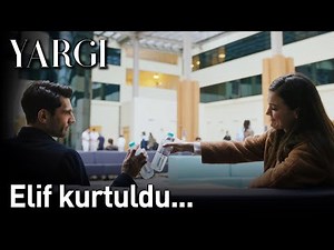 Yargı 12. Bölüm - Elif Kurtuldu...