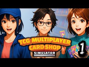 Let's Play TCG Multiplayer Card Shop Simulator Longplay 4K +Reshade #1