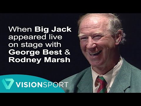 Jack Charlton: Live on stage with George Best & Rodney Marsh