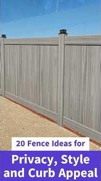 20 Fence Ideas for Privacy, Style and Curb Appeal