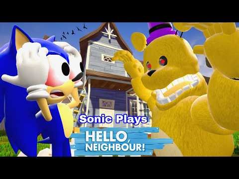 Sonic Plays: Hello Neighbor FAST Fredbear MOD (ACT 1)!!!