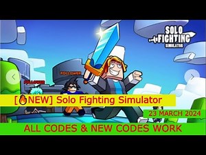 ROBLOX [🔥NEW] Solo Fighting Simulator *ALL CODES & NEW CODES WORK* | MARCH 23, 2024