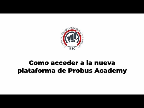 Como acceder a la nueva plataforma de Probus Academy