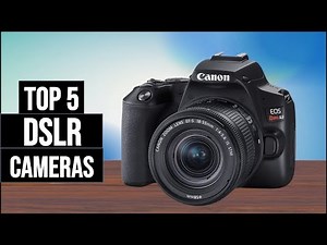 Best DSLR Cameras in [2025 ] Top 5