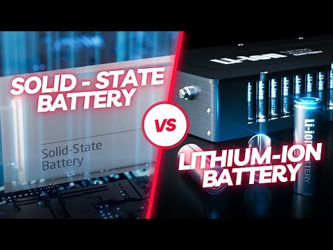 Solid state battery vs Lithium ion battery