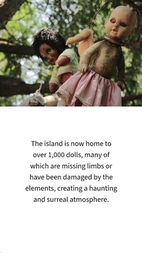 Island of Dolls: Mexico's Creepy Tourist Attraction