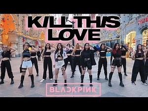 [KPOP IN PUBLIC | ONE TAKE] BLACKPINK- KILL THIS LOVE | DANCE COVER by DAIZE from RUSSIA